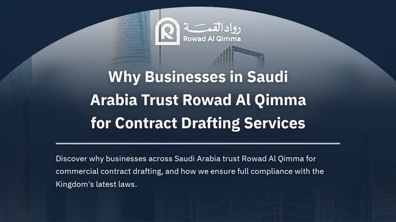 Discover why businesses across Saudi Arabia trust Rowad Al Qimma for commercial contract drafting, and how we ensure full compliance with the Kingdom's latest laws.